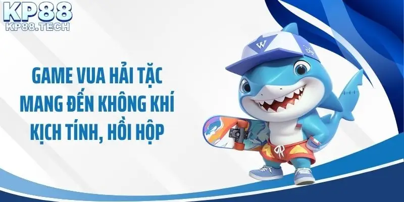 Game Vua hải tặc mang đến không khí kịch tính, hồi hộp